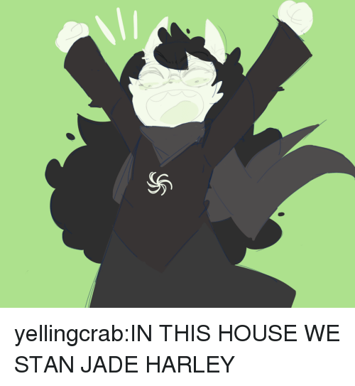 yellingcrab-in-this-house-we-stan-jade-harley-40222622.png